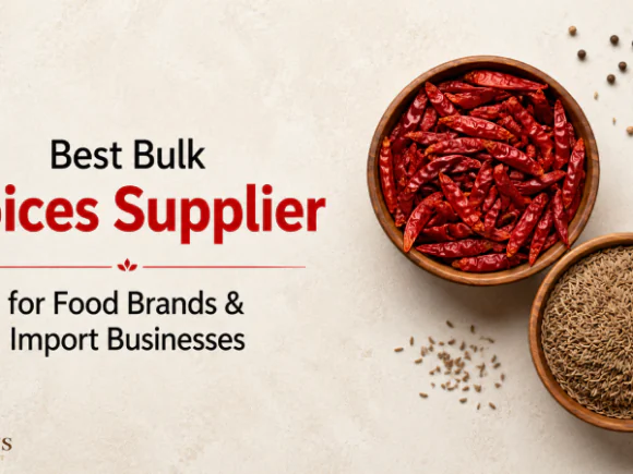 Best Bulk Spices Supplier for Food Brands & Import Businesses