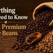 Everything You Need to Know About Premium Coffee Beans