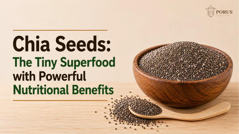 Chia Seeds: The Tiny Superfood with Powerful Nutritional Benefits