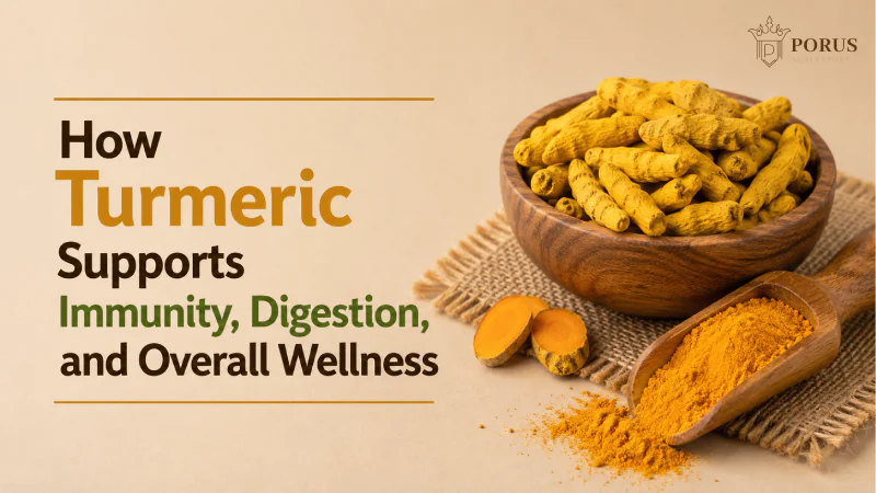How Turmeric Supports Immunity, Digestion, and Overall Wellness