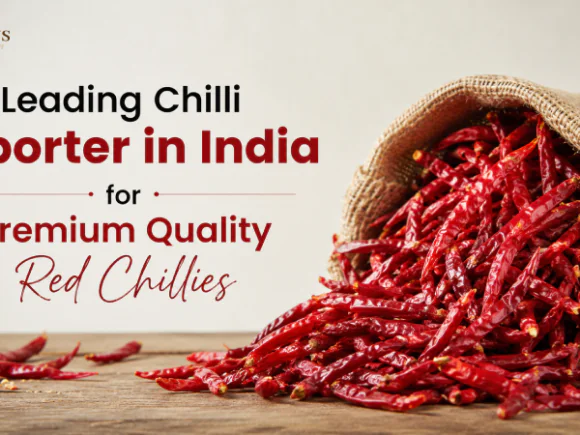 Leading Chilli Exporter in India for Premium Quality Red Chillies