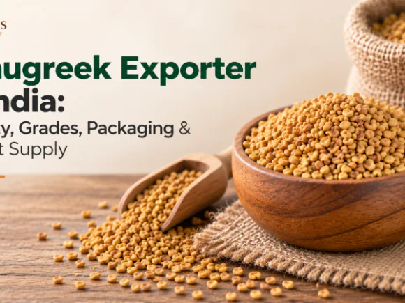 Fenugreek Exporter in India: Quality, Grades, Packaging & Export Supply